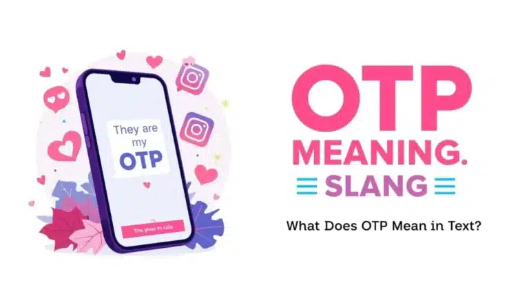 What Does OTP Mean in Text?