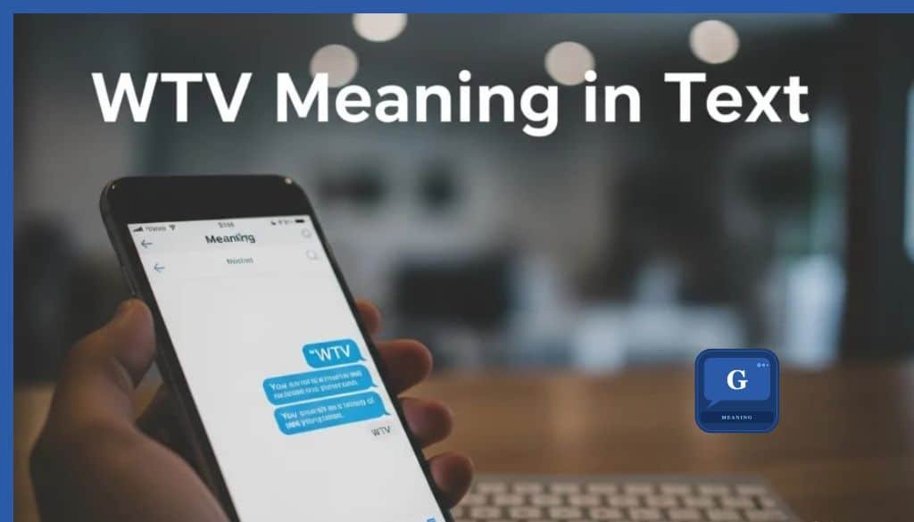 What Does WTV Mean in Text